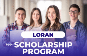 Loran Scholarship 2025 – Application Guide, Eligibility & Benefits loran scholarship