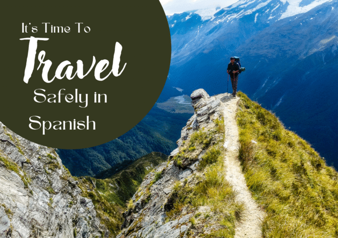 Travel Safely in Spanish 2025 Travel Safely in Spanish