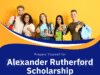 Alexander Rutherford Scholarship 2025 – Eligibility, Application & Award Guide alexander rutherford scholarship